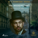 B. J. Harrison Reads The Wedding Ring - eAudiobook
