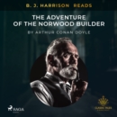 B. J. Harrison Reads The Adventure of the Norwood Builder - eAudiobook