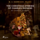 B. J. Harrison Reads The Christmas Stories of Charles Dickens - eAudiobook