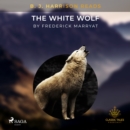 B. J. Harrison Reads The White Wolf - eAudiobook