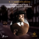 B. J. Harrison Reads The Invisible Man, a Father Brown Mystery - eAudiobook