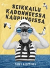 Seikkailu kadonneessa kaupungissa - eBook