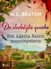 De dodelijke quiche - Agatha Raisin - eBook