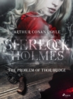 The Problem of Thor Bridge - eBook