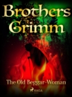 The Old Beggar-Woman - eBook