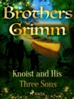 Knoist and His Three Sons - eBook