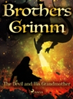 The Devil and His Grandmother - eBook