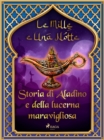 Storia di Aladino e della lucerna maravigliosa (Le Mille e Una Notte 53) - eBook