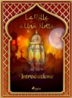 Introduzione (Le Mille e Una Notte 1) - eBook