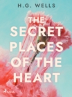 The Secret Places of the Heart - eBook