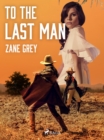 To the Last Man - eBook