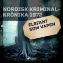 Prydnadselefant som vapen - eAudiobook