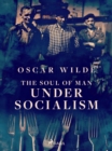The Soul of Man Under Socialism - eBook