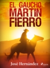 El gaucho Martin Fierro - eBook