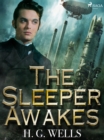 The Sleeper Awakes - eBook