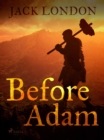 Before Adam - eBook