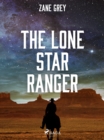 The Lone Star Ranger - eBook