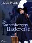 Dr. Katzenbergers Badereise - eBook