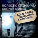 Cold case? Dubbelmord i Hogdalen - eAudiobook