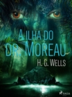 A ilha do dr. Moreau - eBook