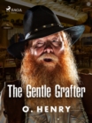 The Gentle Grafter - eBook