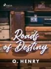 Roads of Destiny - eBook