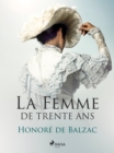 La Femme de Trente Ans - eBook