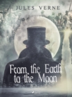 From the Earth to the Moon - eBook
