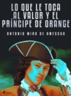 Lo que le toca al valor y el principe de Orange - eBook
