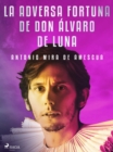 La adversa fortuna de don Alvaro de Luna - eBook