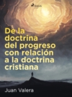 De la doctrina del progreso con relacion a la doctrina cristiana - eBook