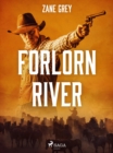 Forlorn River - eBook