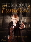 The Marquis de Fumerol - eBook