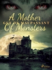A Mother Of Monsters - eBook