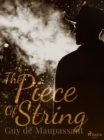 The Piece Of String - eBook