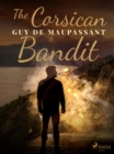 The Corsican Bandit - eBook
