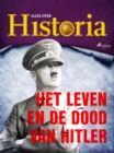 Het leven en de dood van Hitler - eBook