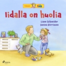 Iidalla on huolia - eAudiobook