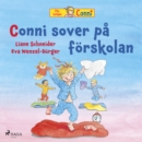 Conni sover pa forskolan - eAudiobook