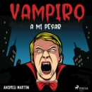 Vampiro a mi pesar - eAudiobook