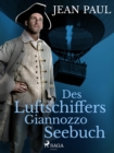 Des Luftschiffers Giannozzo Seebuch - eBook