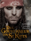 Der Gouverneur von St. Kitts - eBook