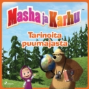 Masha ja Karhu - Tarinoita puumajasta - eAudiobook