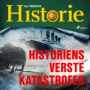 Historiens verste katastrofer - eAudiobook
