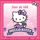 Hello Kitty - Star de tele - eAudiobook