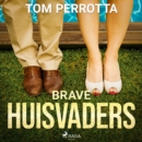 Brave huisvaders - eAudiobook