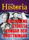 Historiens storsta kungar och drottningar - eBook