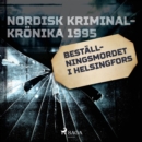 Bestallningsmordet i Helsingfors - eAudiobook