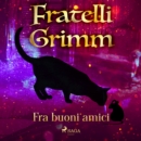 Fra buoni amici - eAudiobook