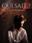 Qui sait ? - eBook